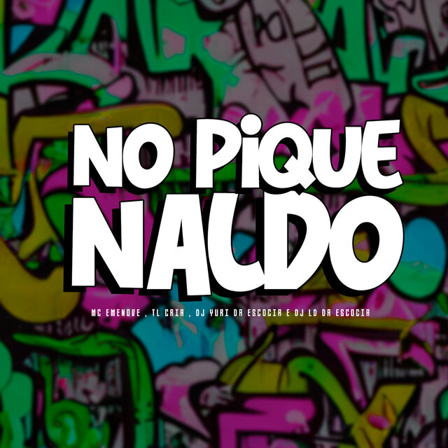 No Pique Naldo
