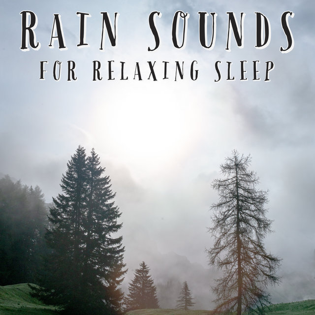 Rain Sounds For Sleeping