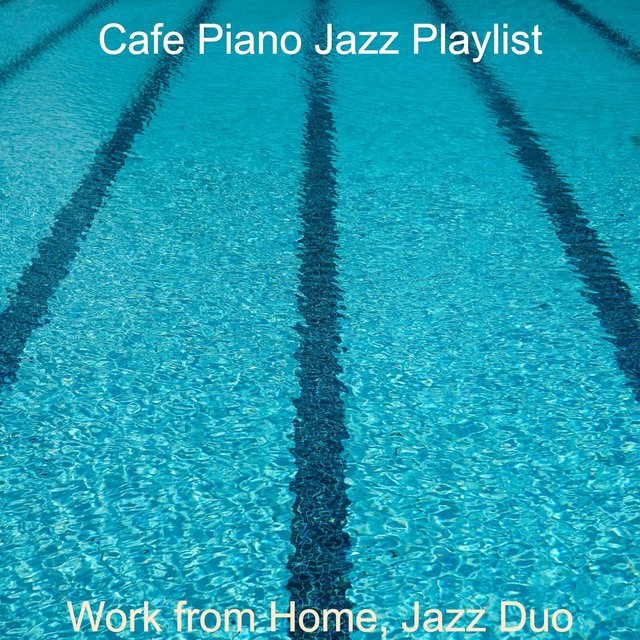 Work from Home, Jazz Duo