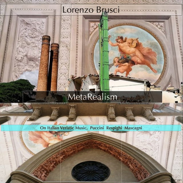 Metarealism, On Italian Veristic Music, Respighi, Puccini, Mascagni