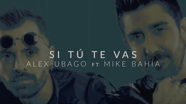 Si tú te vas (feat. Mike Bahía)