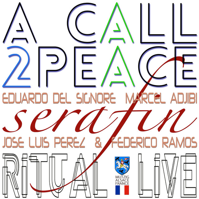 A Call 2peace - Live in Mutzig - Serafin