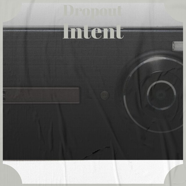 Dropout Intent