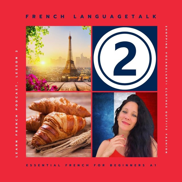 Learn French Podcast, Lesson 2: Shopping Vocabulary! Clothes Outfits Fashion (Essential French for Beginners A1)