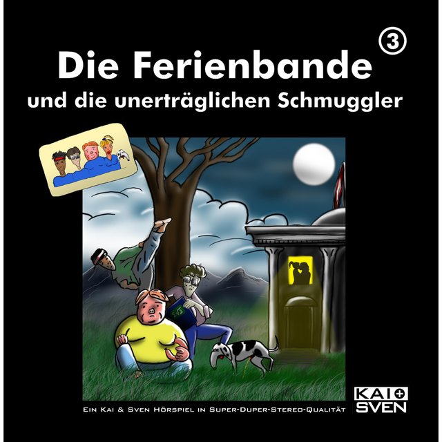 Folge 3: Die Ferienbande und die unerträglichen Schmuggler