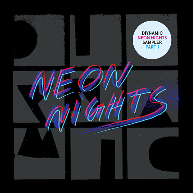 Diynamic Neon Nights Sampler, Pt. 1