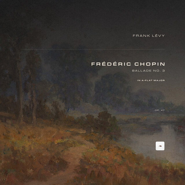 Ballade No. 3 in A-Flat Major, Op. 47