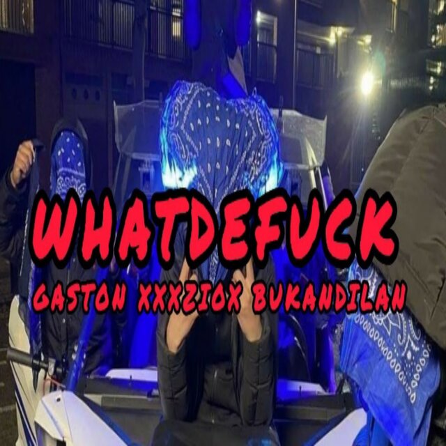 WHATDEFUCEK