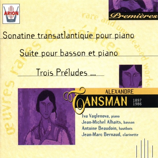 Cover art for album Tansman : Sonatine transatlantique pour piano - Suite pour basson et piano - Trois préludes by Jean-Michel Alhaits, Iva Vaglenova, Antoine Beaudoin, Jean-Marc Bernaud