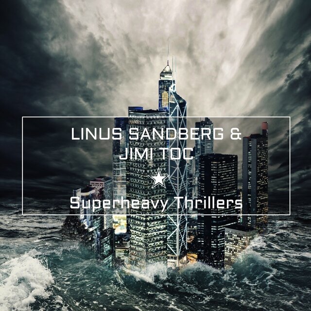 Superheavy Thrillers