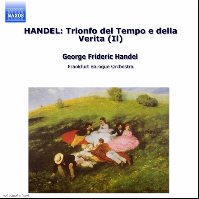 Handel: Trionfo Del Tempo E Della Verita (Il)