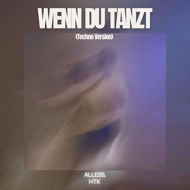 Wenn Du Tanzt (Techno Version)