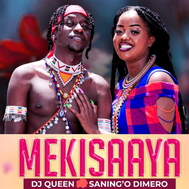 Mekisaaya by DJ Queen 254 & Saning'o Dimero on TIDAL