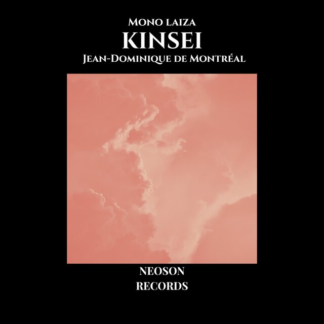 Kinsei. (feat. Jean-Dominique de Montréal)