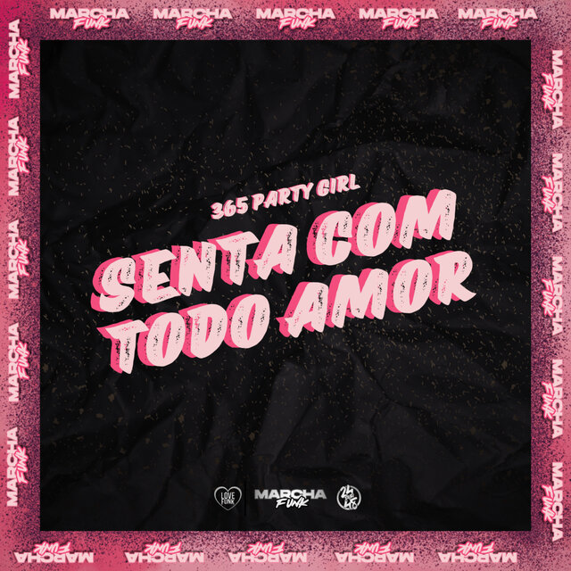 365 PARTY GIRL (SENTA COM TODO AMOR)