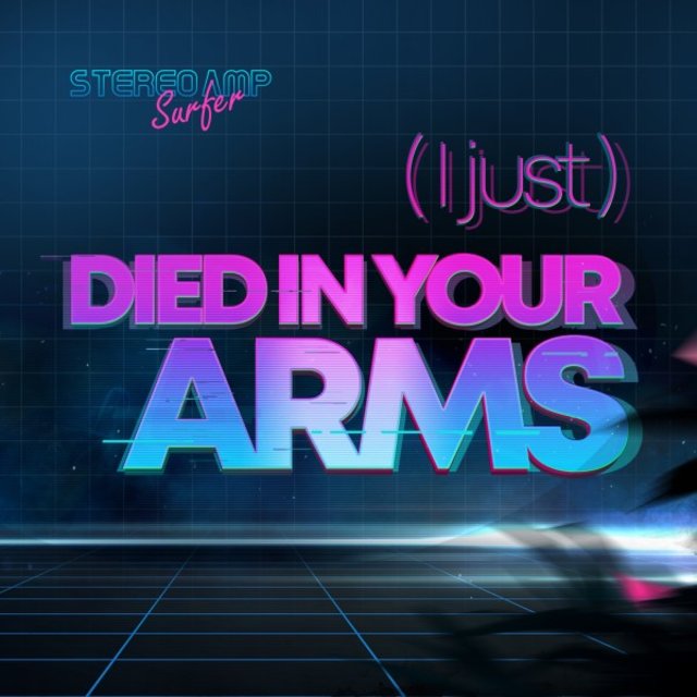 (I Just) Died in Your Arms