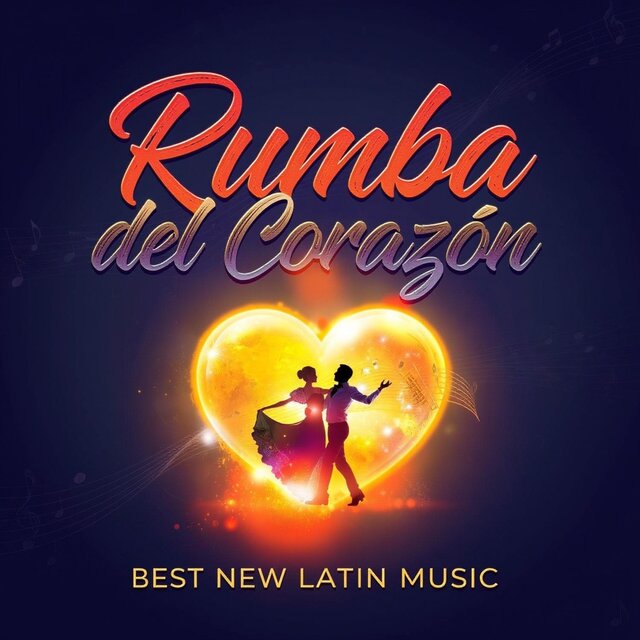 Rumba del Corazón | Best New Latin Music