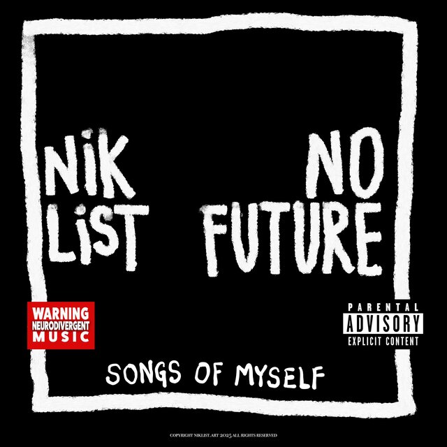 NO FUTURE ~ Songs of Myself