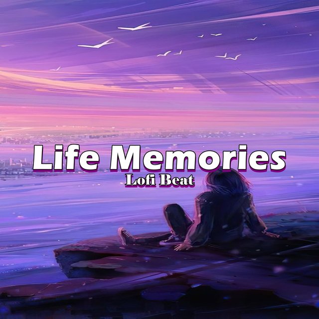 Life Memories  - Lofi Beat
