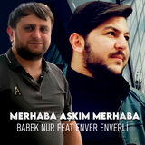 Merhaba Aşkım Merhaba