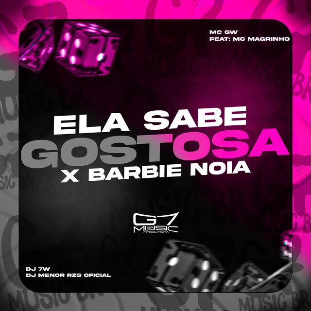 Ela Sabe Gostosa x Barbie Noia