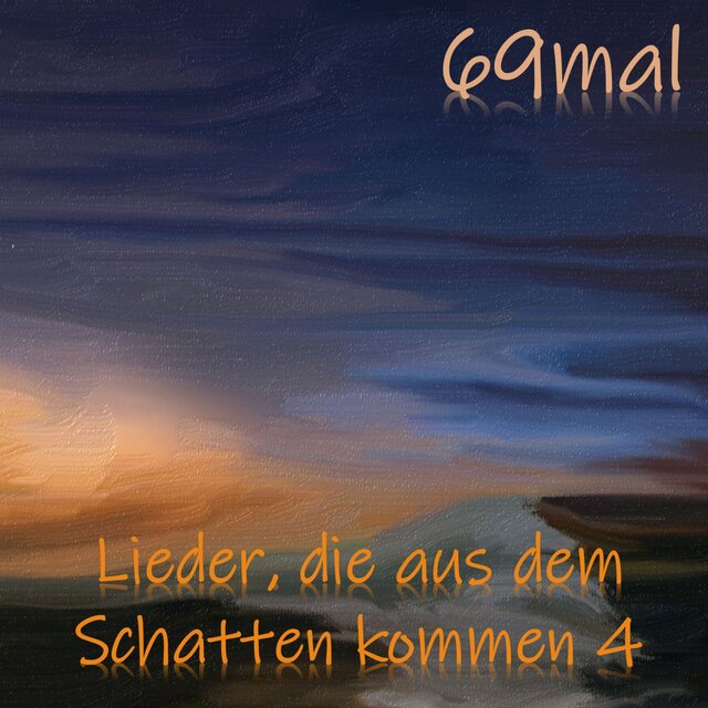 Lieder, die aus dem Schatten kommen 4