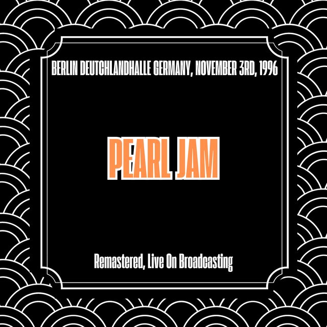 Berlin Deutchlandhalle Germany, November 3rd, 1996 (Remastered, Live On Broadcasting)