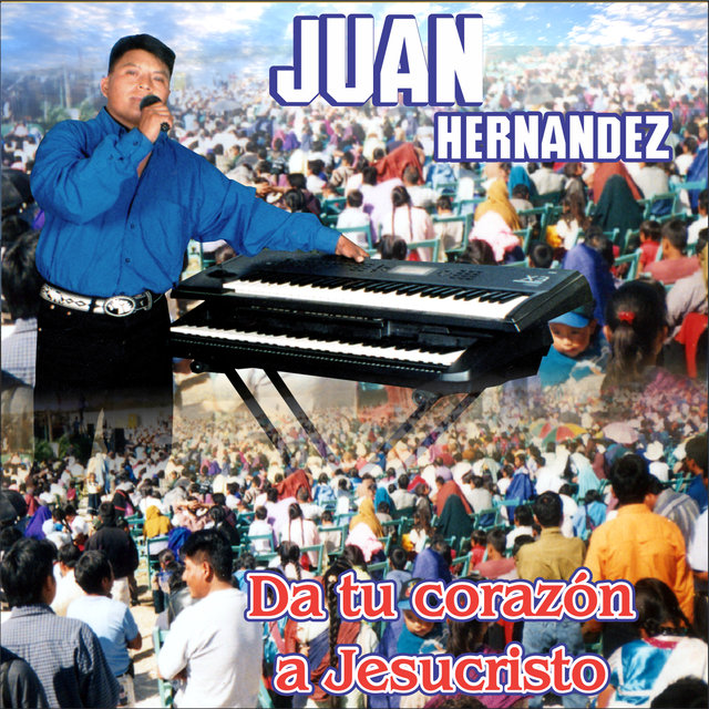 Da Tu Corazon a Jesucristo