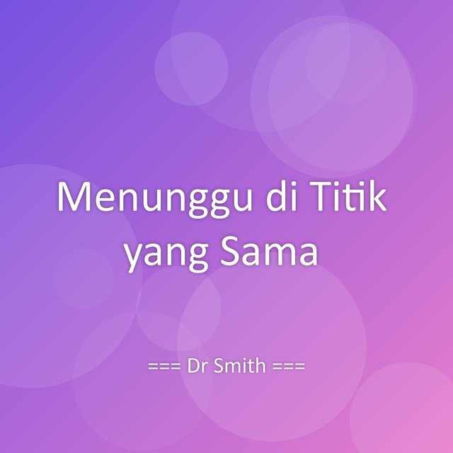 Menunggu di Titik yang Sama