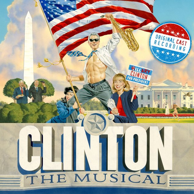 Clinton The Musical (Original Off-Broadway Cast Recording)