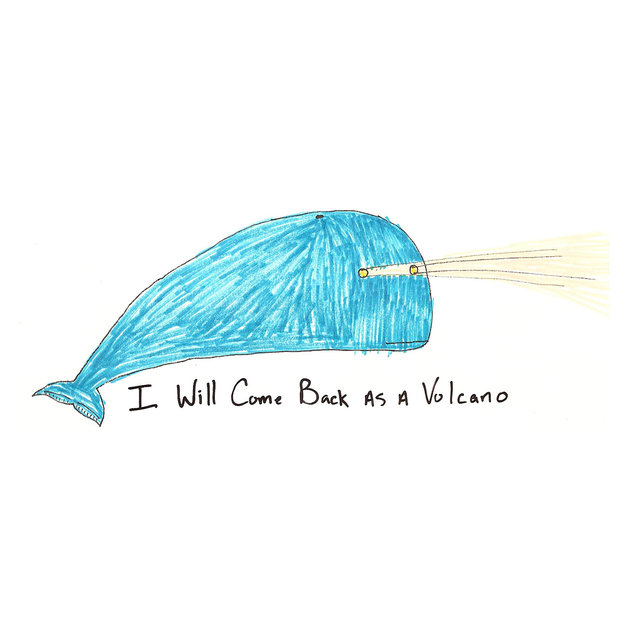 I Will Come Back as a Volcano (Digital Only)