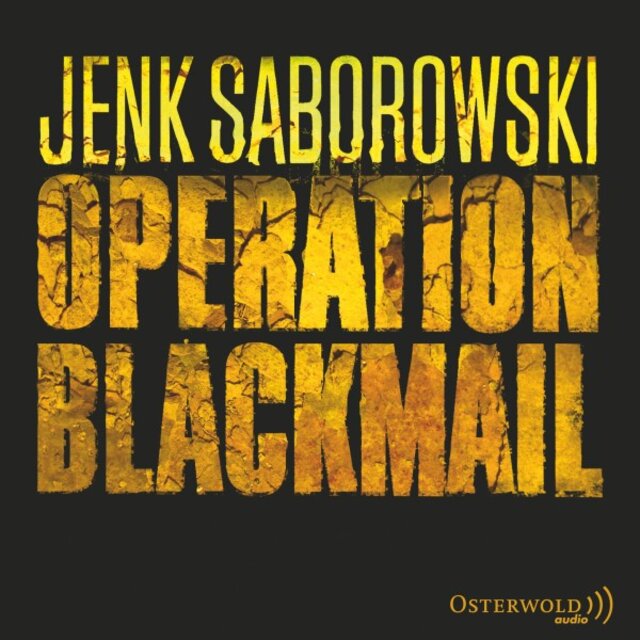 Operation Blackmail (Solveigh Lang-Reihe 1) [Thriller]