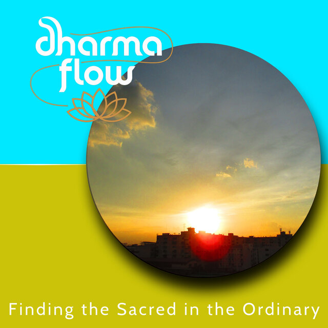 Finding the Sacred in the Ordinary