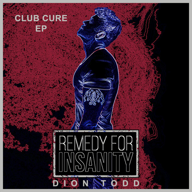 Remedy for Insanity (Club Cure) - EP