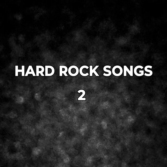 HARD ROCK SONGS 2