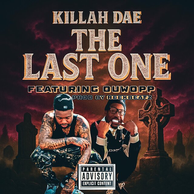 Last One (feat. OuWopp & Prod. Reek beatz)