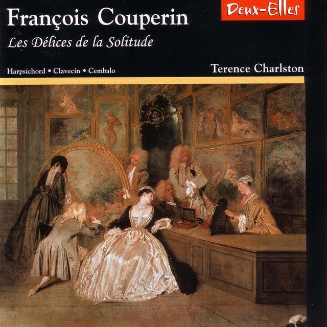 F. Couperin: Les Délices de la Solitude (Digital Only)