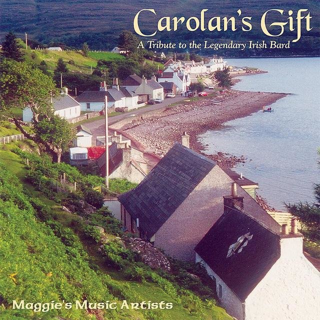 Carolan's Gift ( A Tribute to the Legendary Irish Bard) (Collection)
