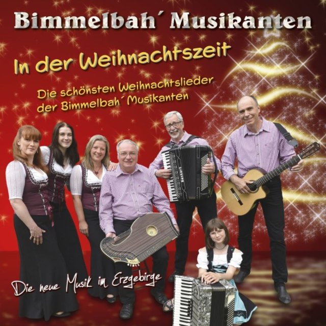 In der Weihnachtszeit (Die neue Musik im Erzgebirge - Die schönsten Weihnachtslieder der Bimmelbah' Musikanten)