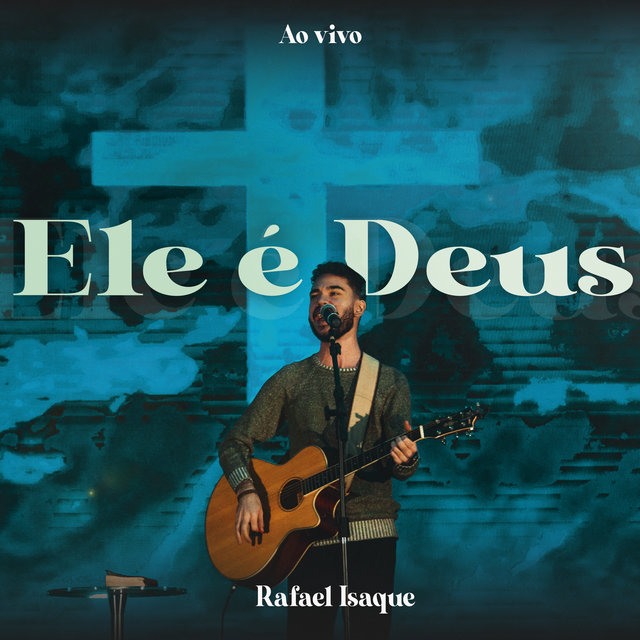 Ele É Deus (Ao Vivo)