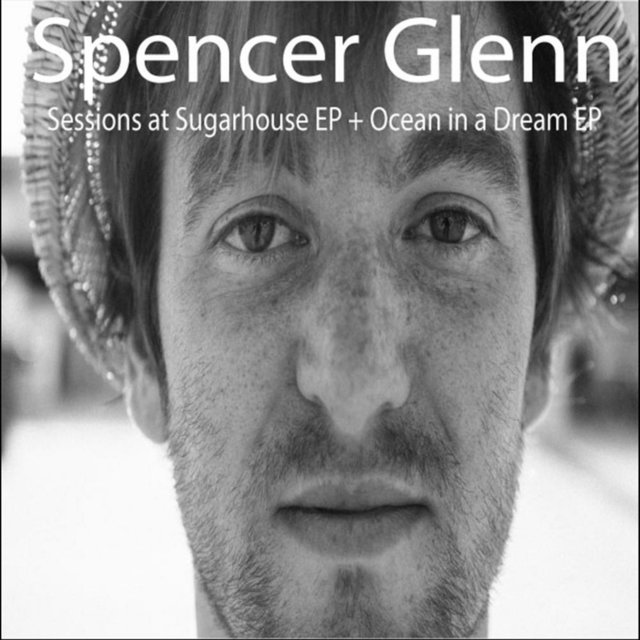 Sessions At Sugarhouse EP + Ocean in a Dream EP