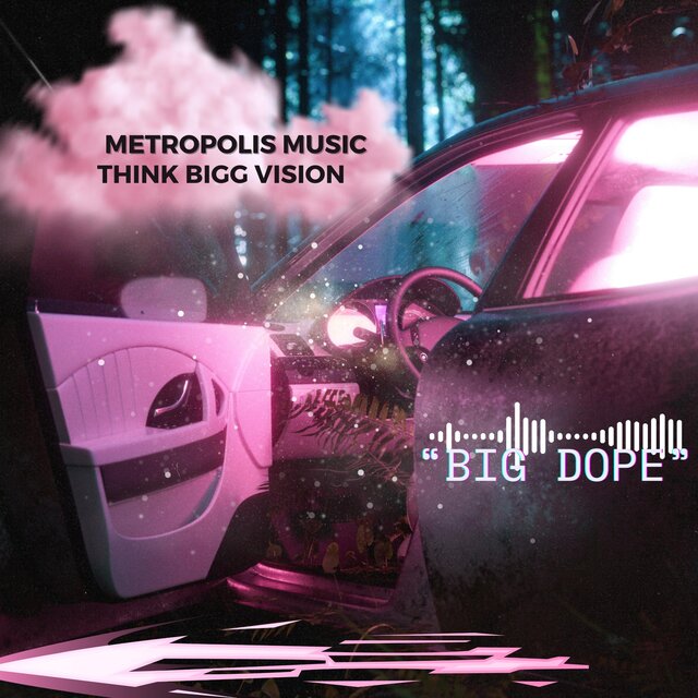 METROPOLIS MUSIC "BIG DOPE"