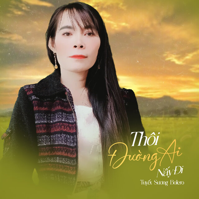 Thôi Đường Ai Nấy Đi