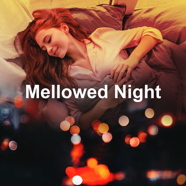 Mellowed Night