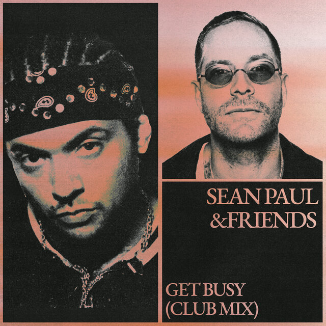 Cover art for album Get Busy (Club Mix) by Sean Paul, &friends