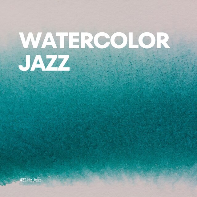 Watercolor Jazz