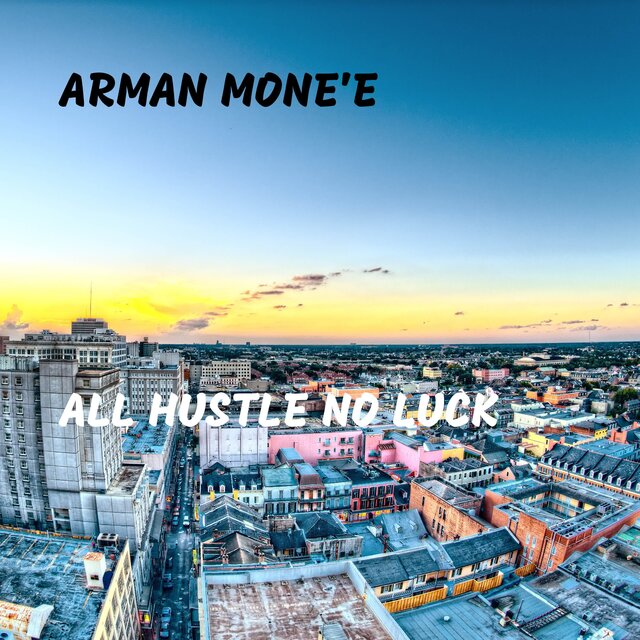 All Hustle No Luck