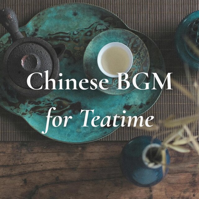 Chinese BGM for Teatime