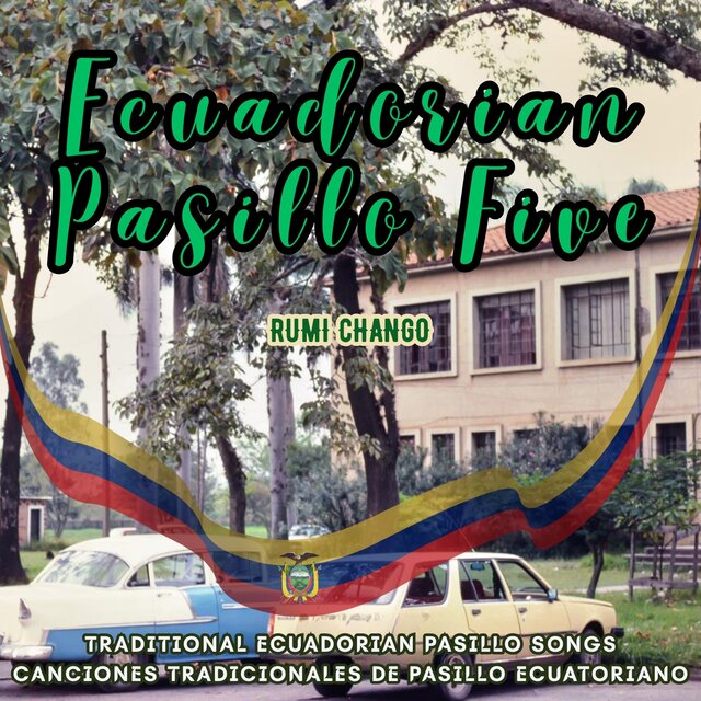 Ecuadorian Pasillo Five