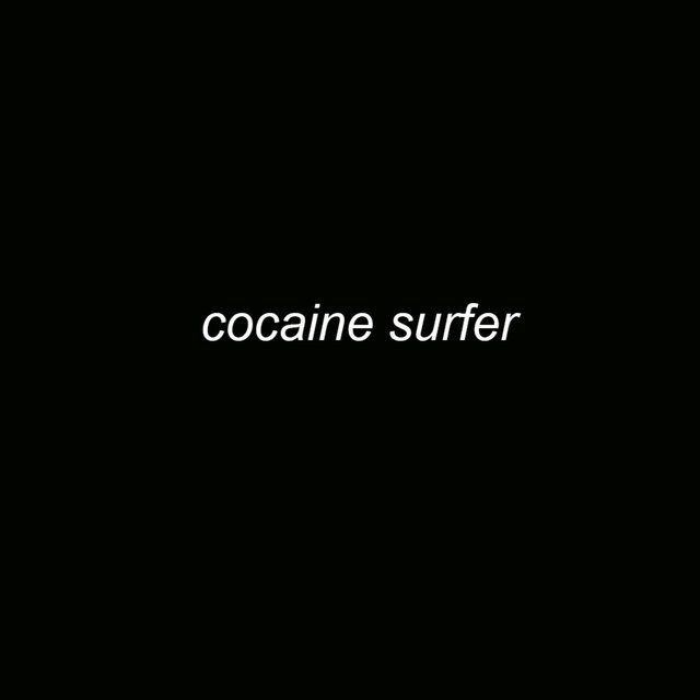Cocaine Surfer